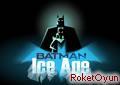 Batman Buz Devrinde Oyunu